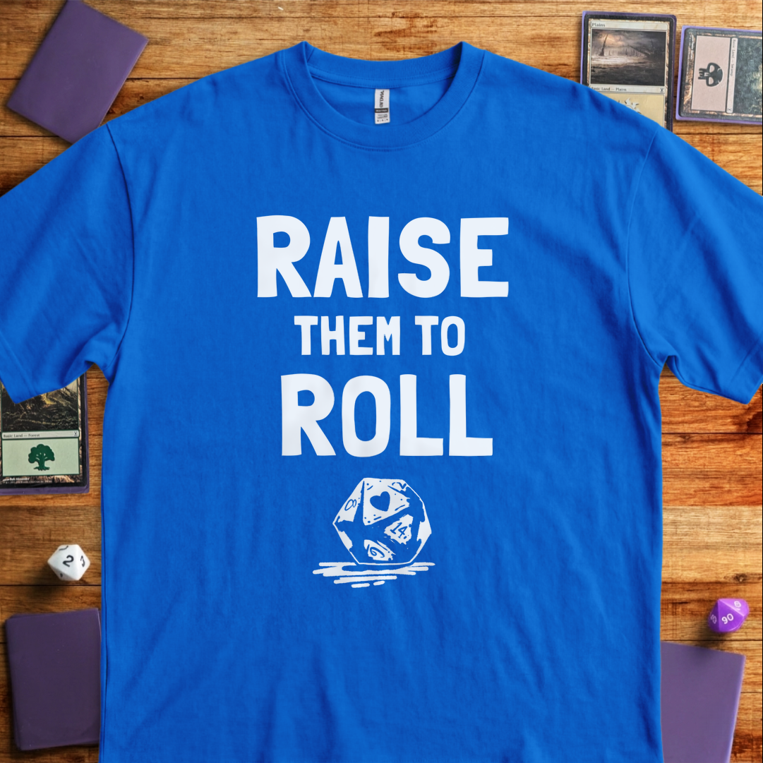 Raise Them To Roll - Royal