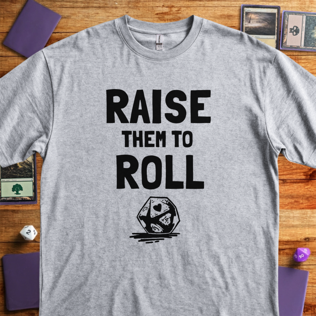 Raise Them To Roll - Sport Grey