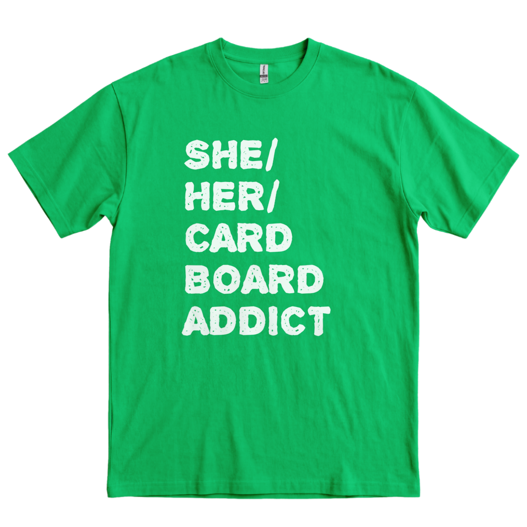 She Her Cardboard Addict - Kelly Green