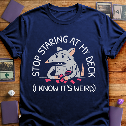 Stop Staring at My Deck - Navy