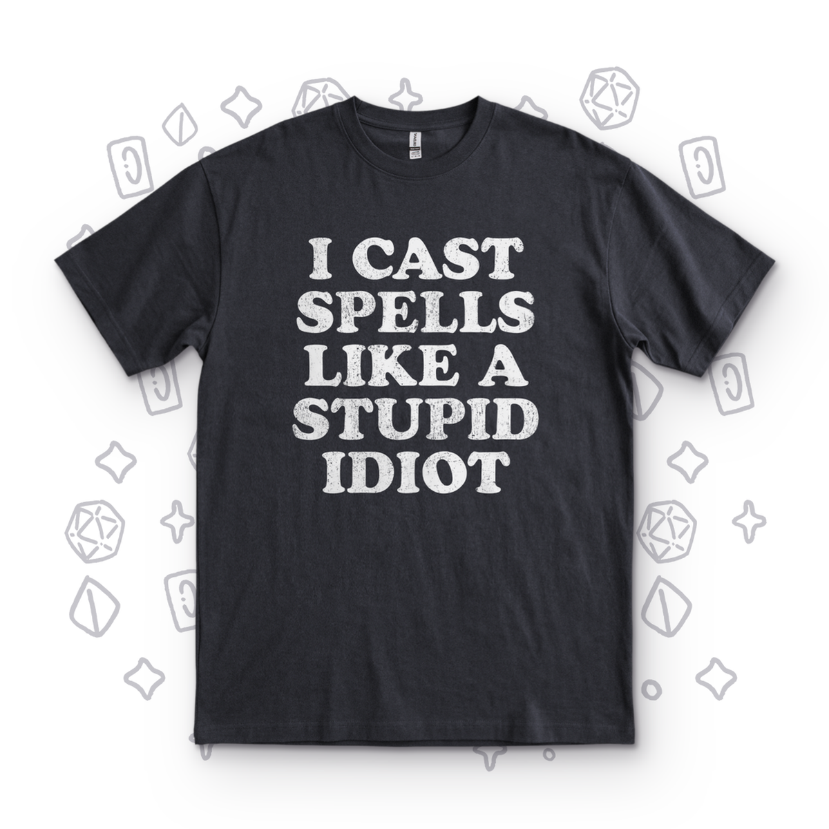 Stupid Idiot - Black
