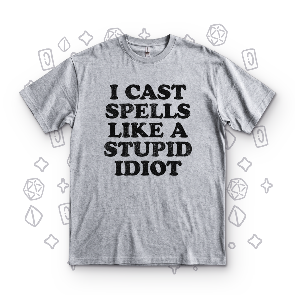 Stupid Idiot - Sport Grey
