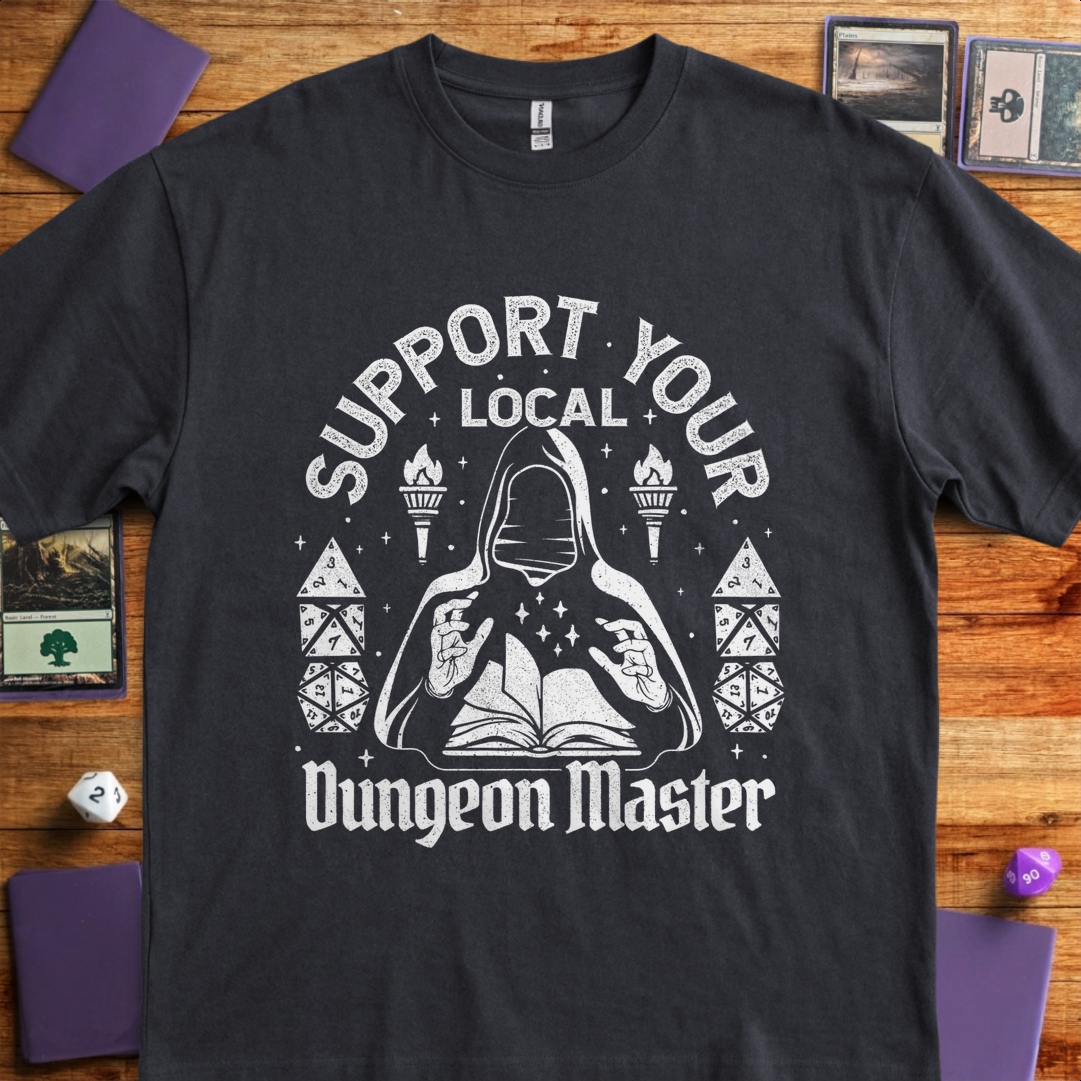 Support Your Local Dungeon Master - Black
