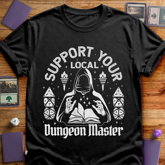 Support Your Local Dungeon Master - Black