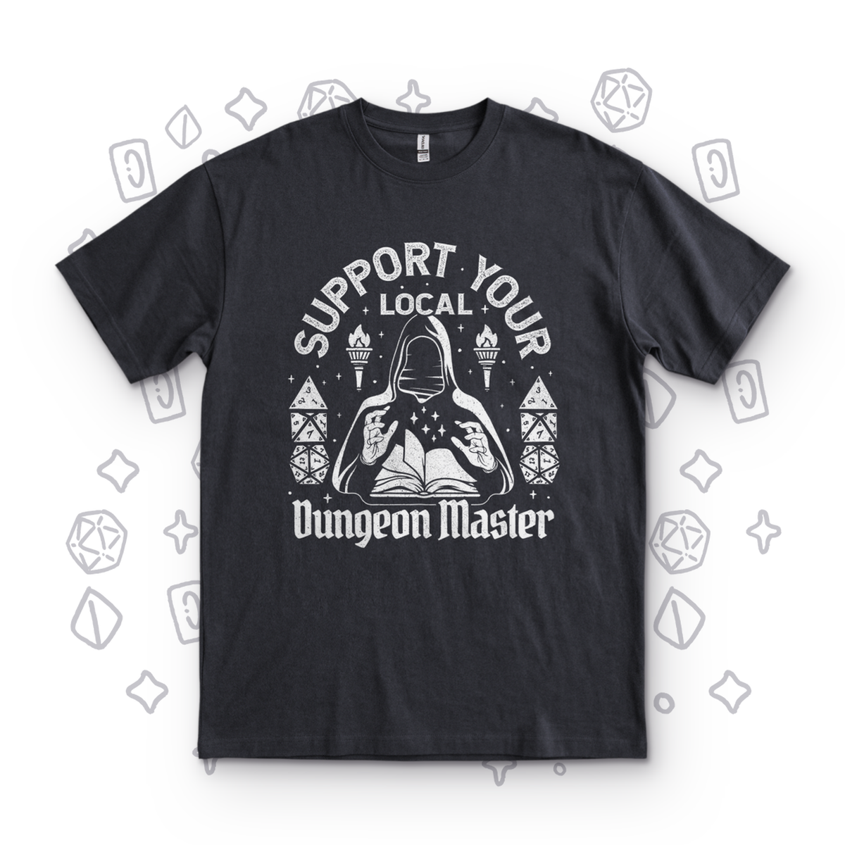 Support Your Local Dungeon Master - Black
