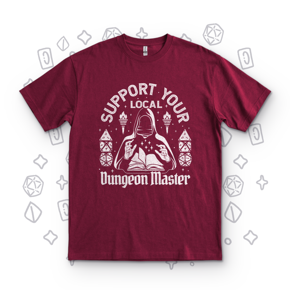 Support Your Local Dungeon Master - Maroon