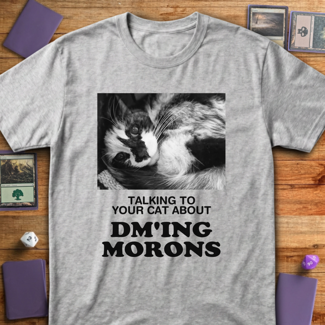Talking about DM'ing Morons - Sport Grey