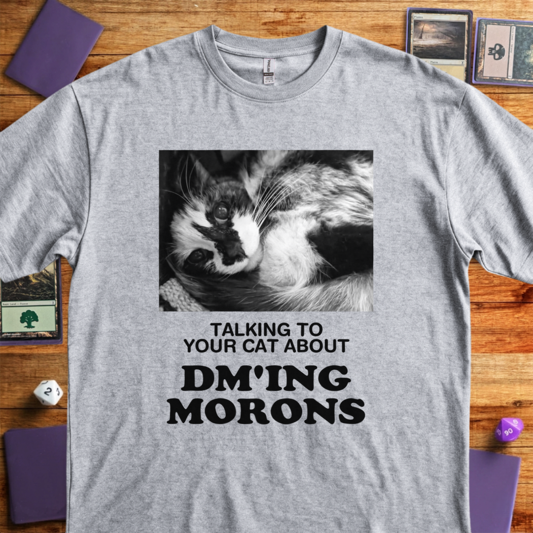Talking about DM'ing Morons - Sport Grey