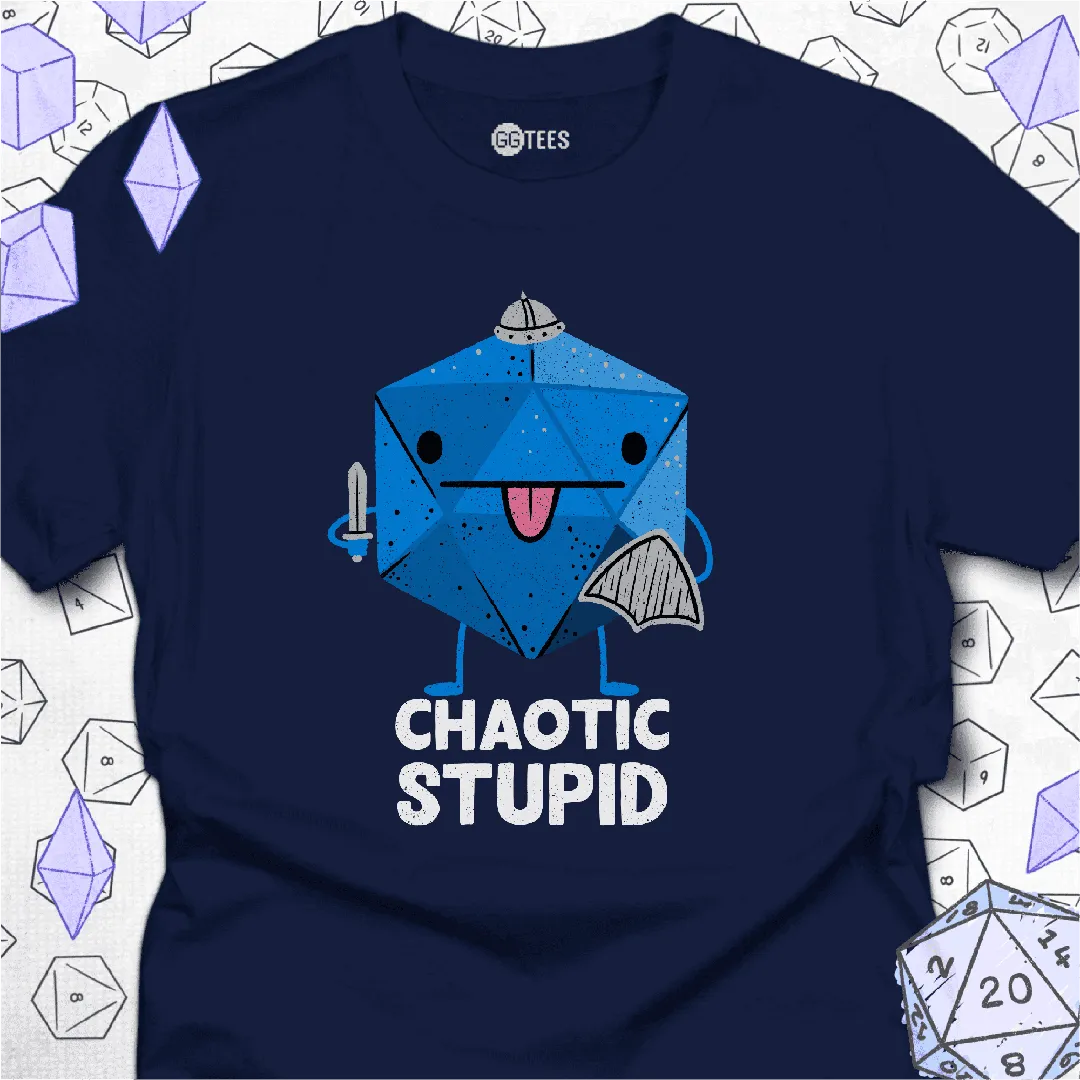 Chaotic Stupid T-Shirt - GG Tees