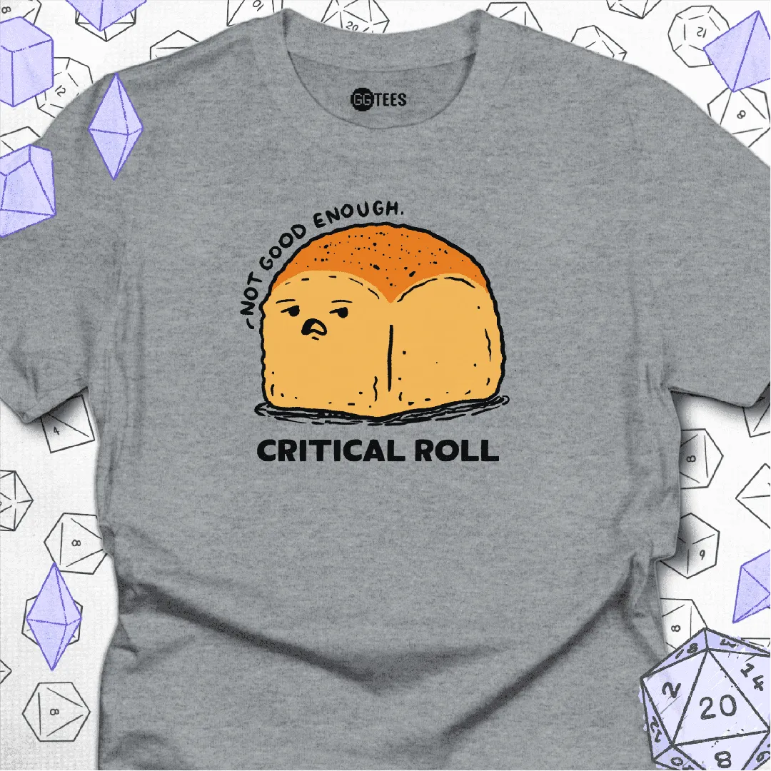 Critical Roll T-Shirt - GG Tees