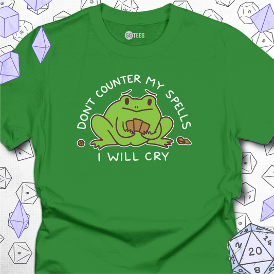 Don't Counter My Spells T-Shirt