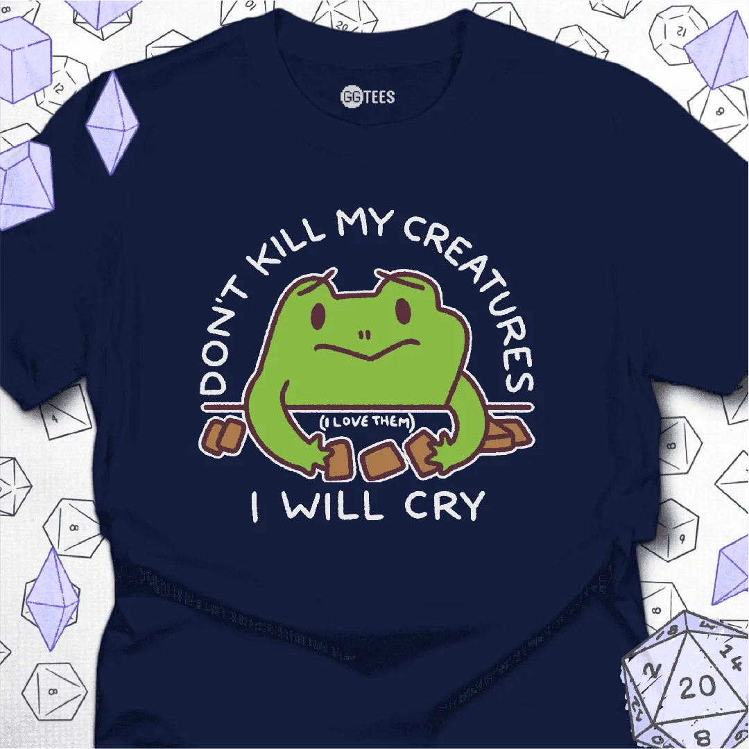 Don't Kill My Creatures T-Shirt - GG Tees