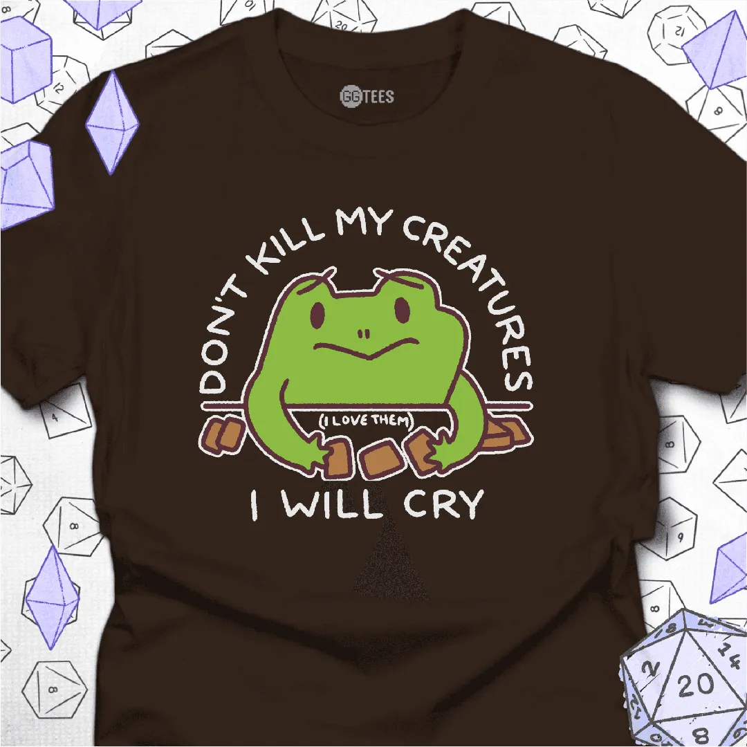 Don't Kill My Creatures T-Shirt - GG Tees