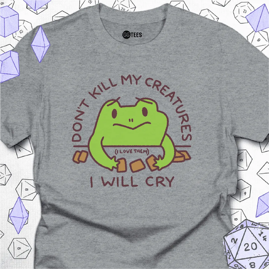 Don't Kill My Creatures T-Shirt - GG Tees