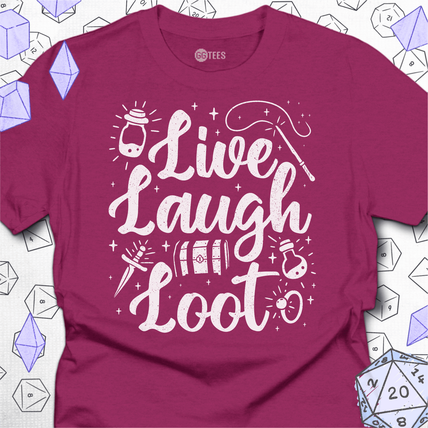 Live Laugh Loot T-Shirt