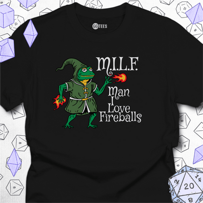 Man I Love Fireballs T-Shirt