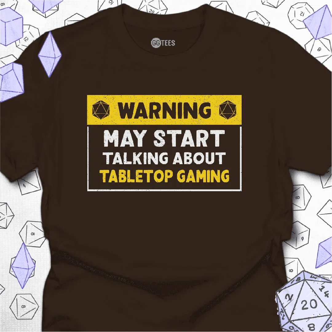 May Start Talking About TTRPGs T-Shirt - GG Tees