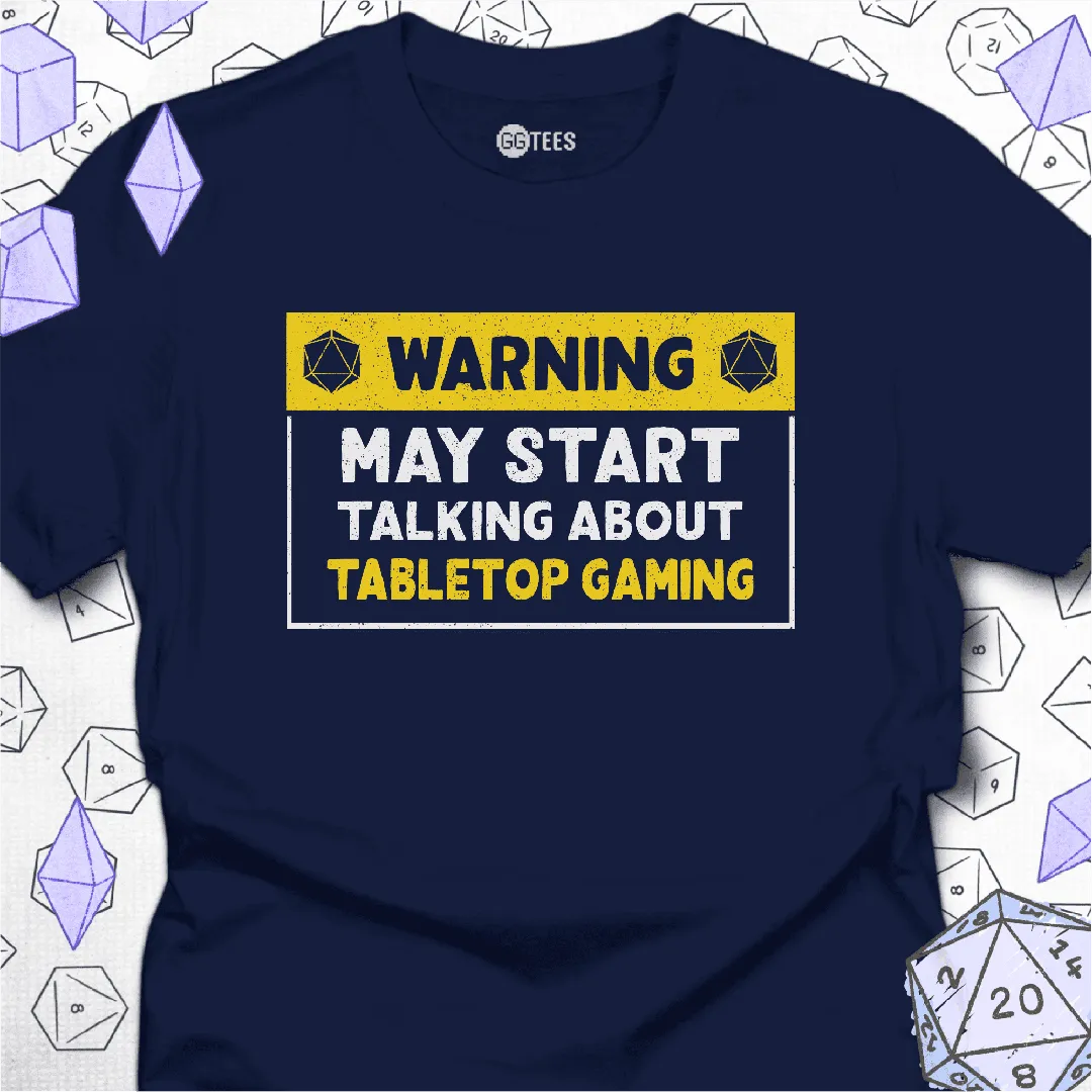 May Start Talking About TTRPGs T-Shirt - GG Tees
