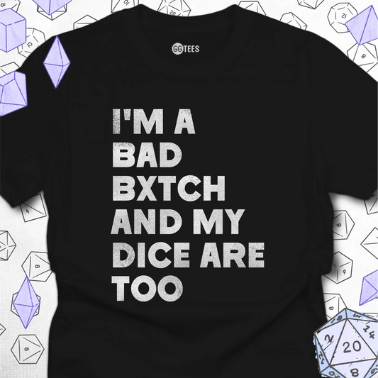 Bad Bxtch Dice