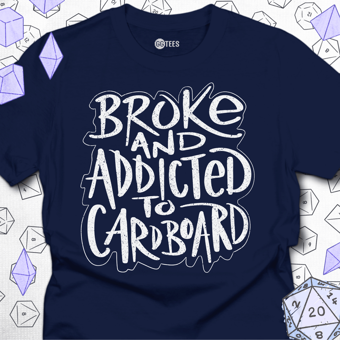Broke and Addicted T-Shirt