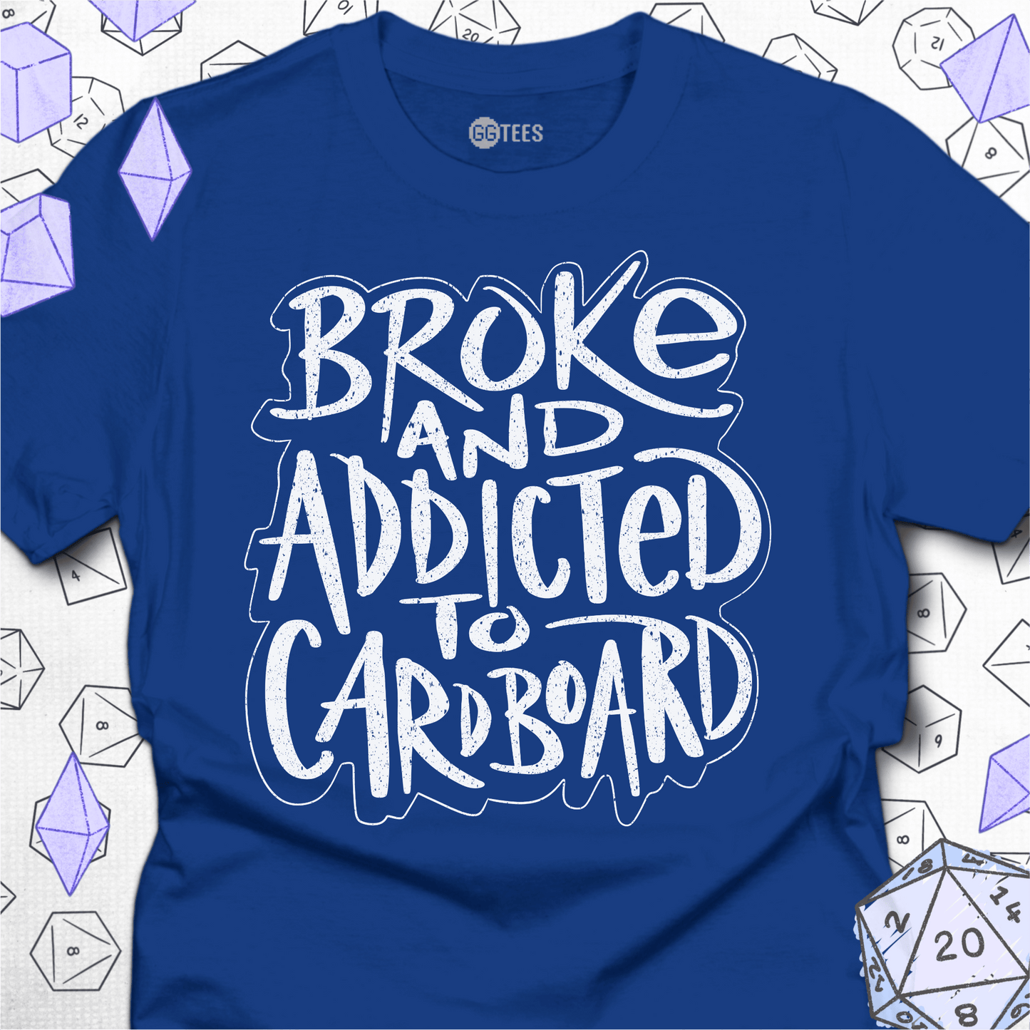 Broke and Addicted T-Shirt