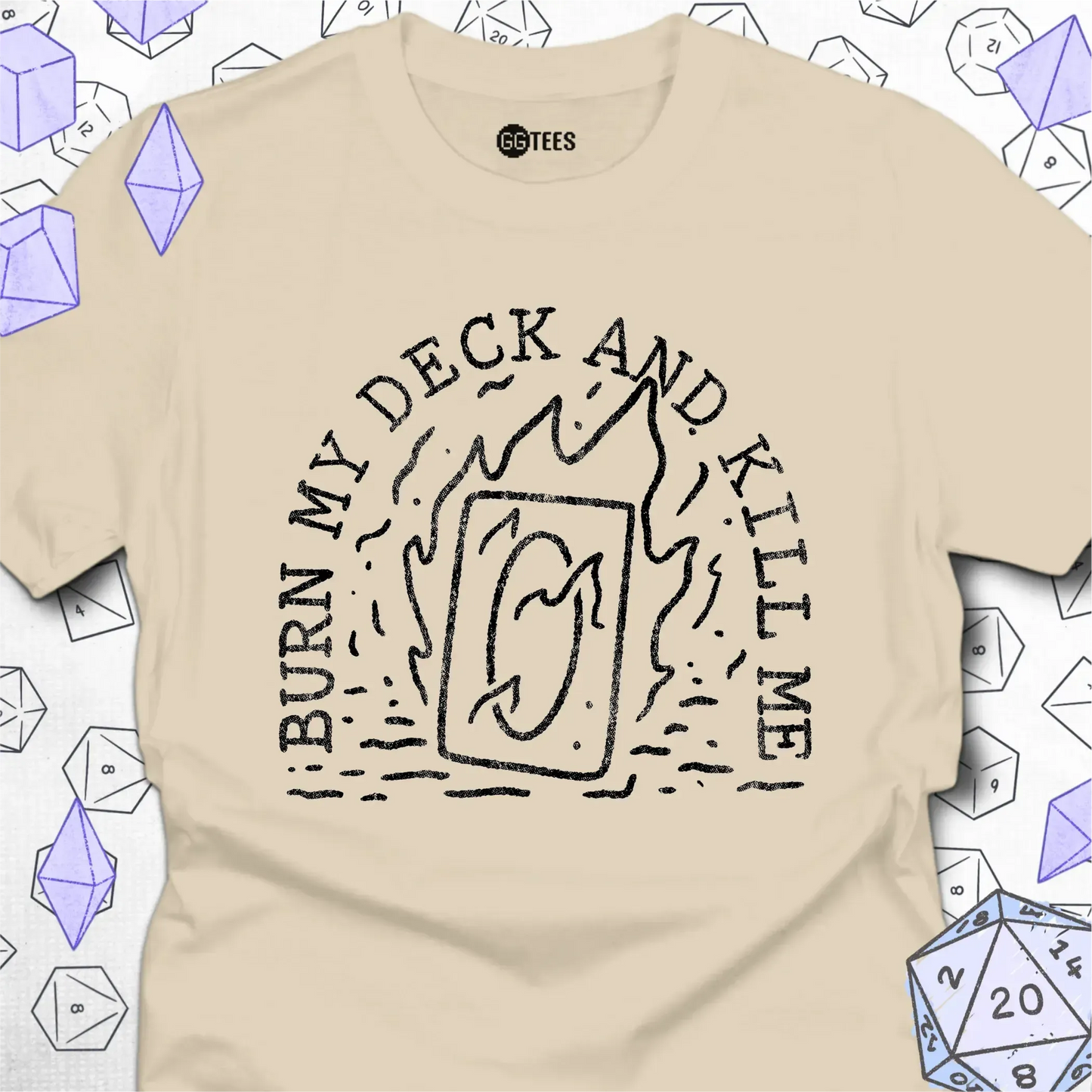 Burn My Deck and Kill Me