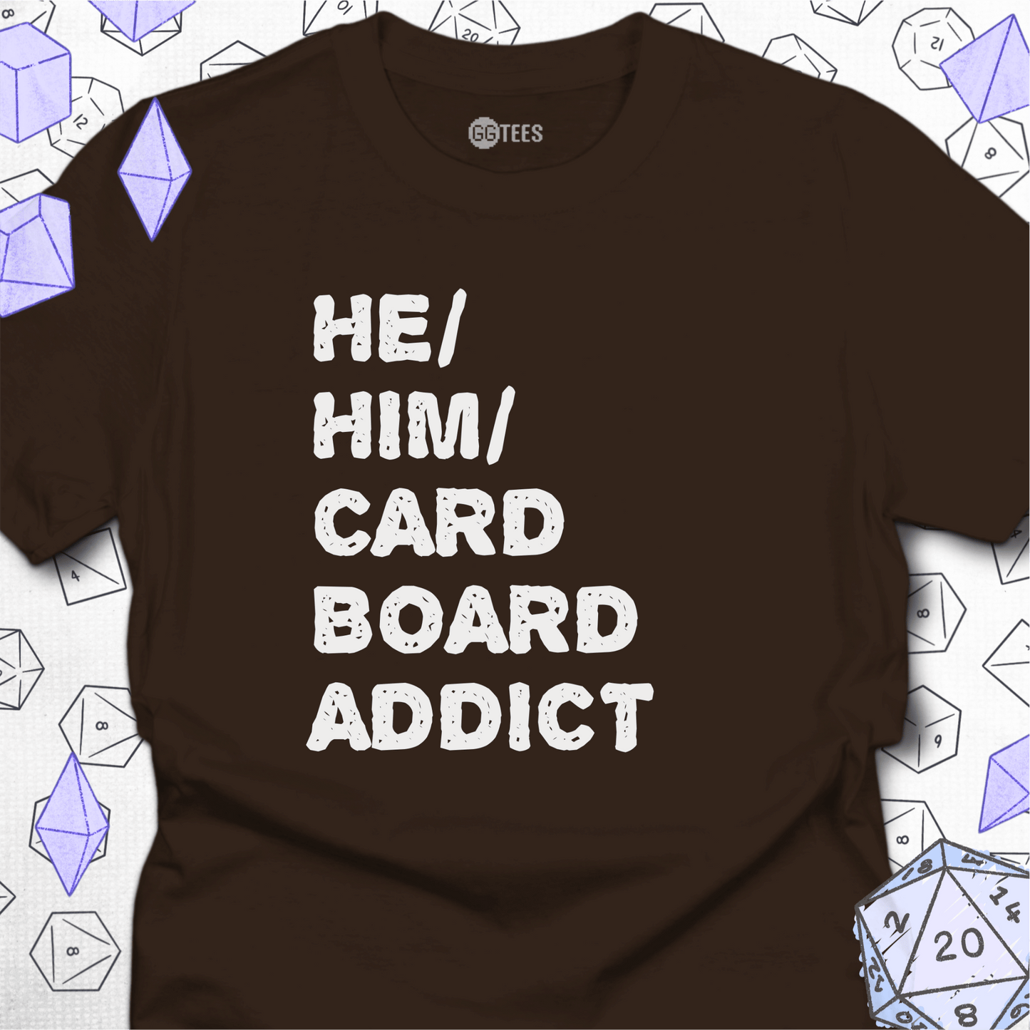 He Him Cardboard Addict T-Shirt