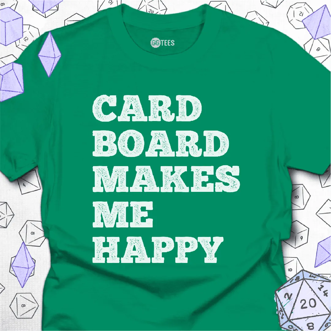 Cardboard Makes Me Happy T-Shirt - GG Tees