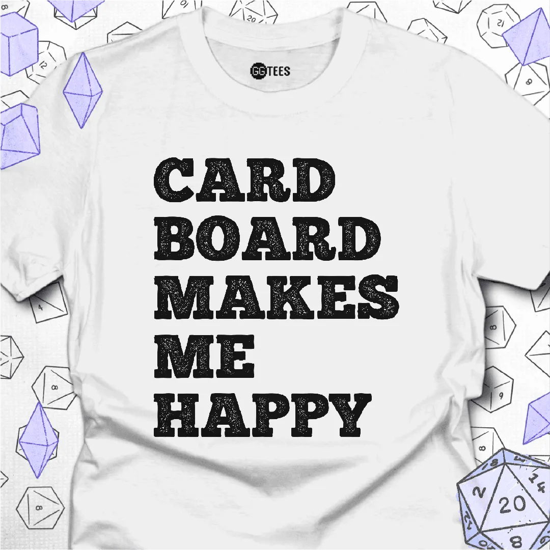 Cardboard Makes Me Happy T-Shirt - GG Tees