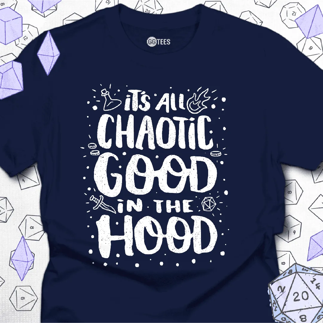 Chaotic Good in the Hood T-Shirt - GG Tees