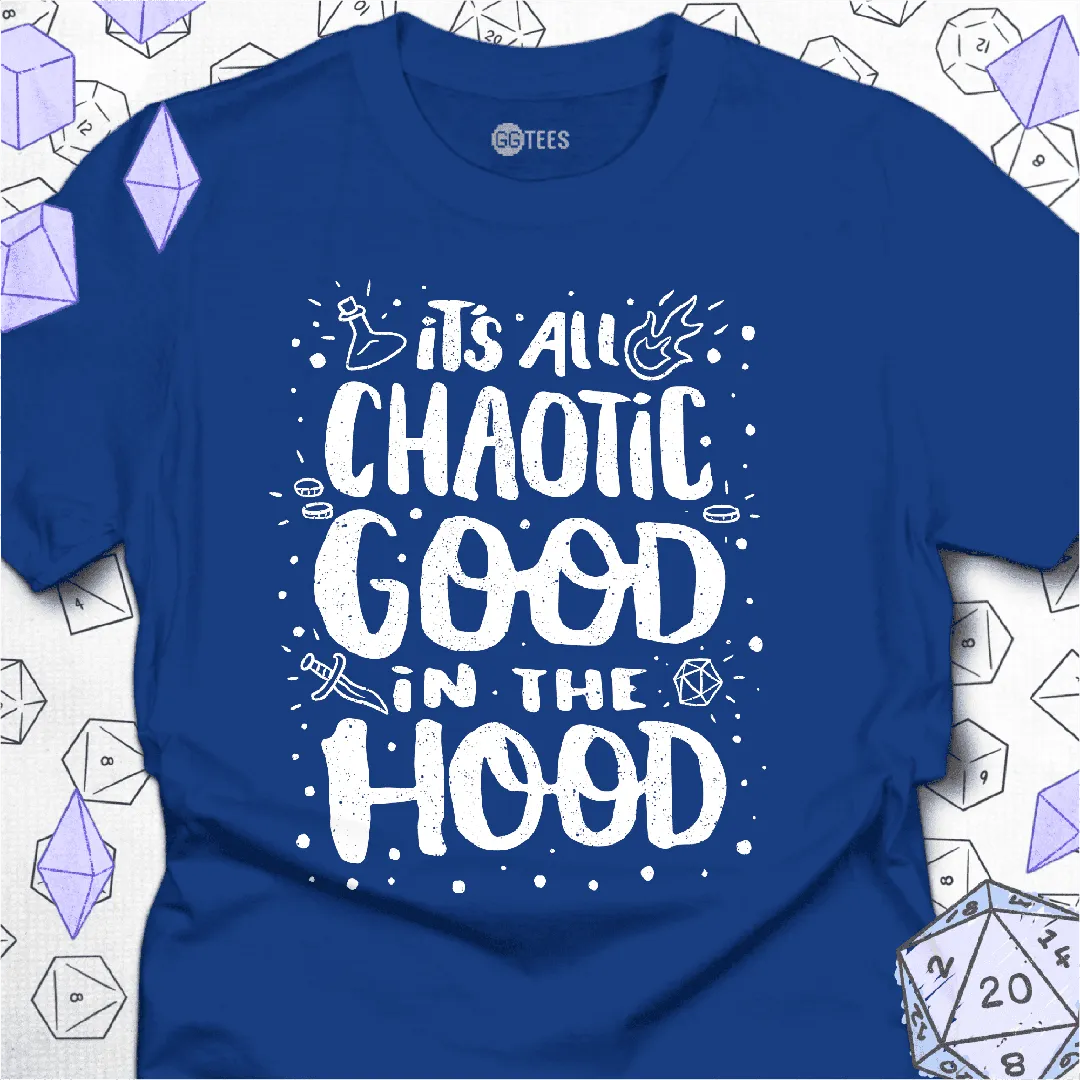 Chaotic Good in the Hood T-Shirt - GG Tees