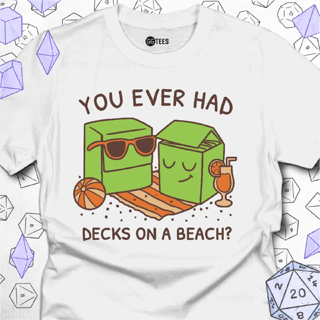 Decks on a Beach T-Shirt - GG Tees