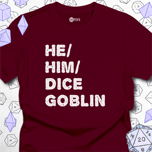 He Him Dice Goblin T-Shirt
