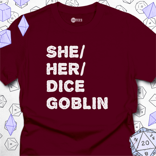 She Her Dice Goblin T-Shirt