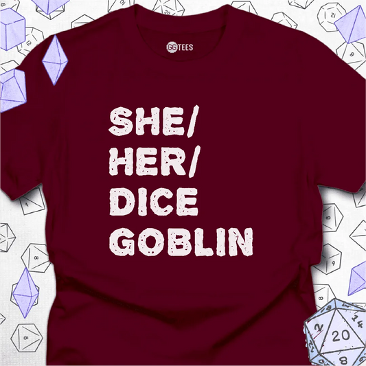She Her Dice Goblin T-Shirt - GG Tees