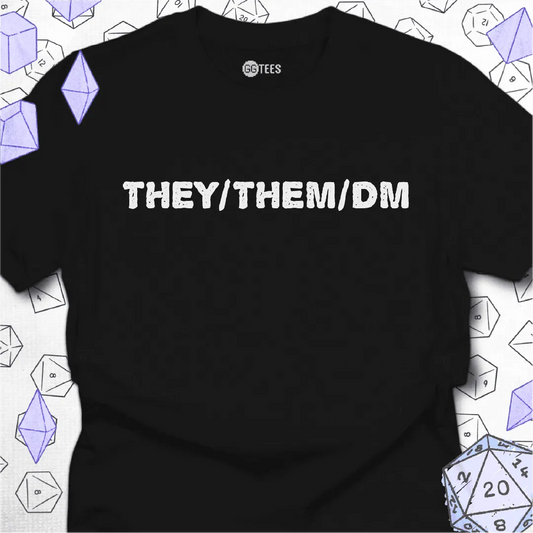 They Them DM T-Shirt - GG Tees