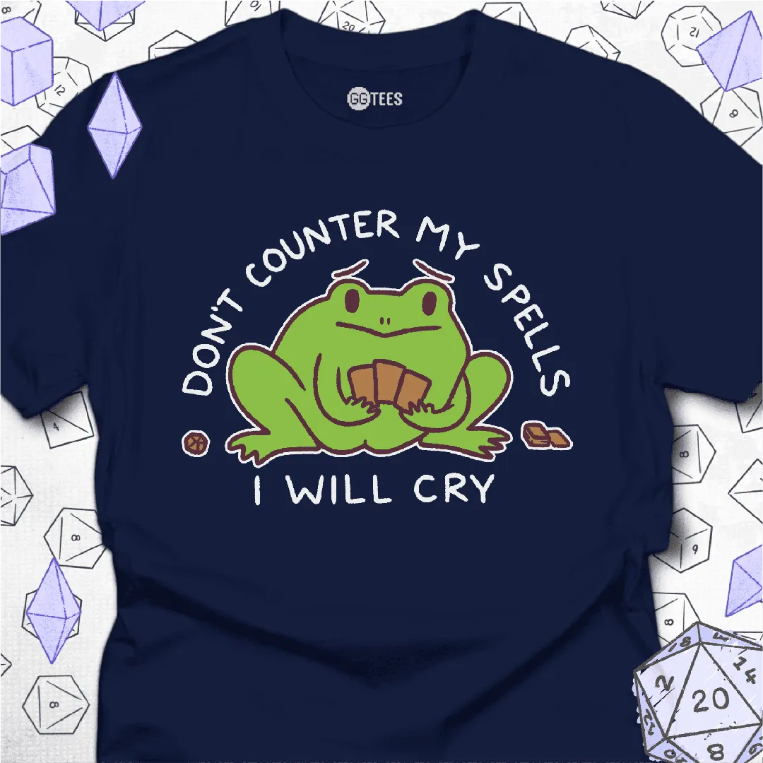 Don't Counter My Spells T-Shirt - GG Tees
