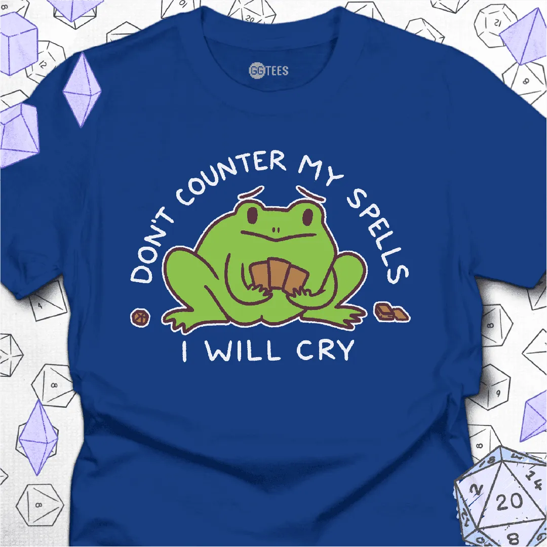 Don't Counter My Spells T-Shirt - GG Tees