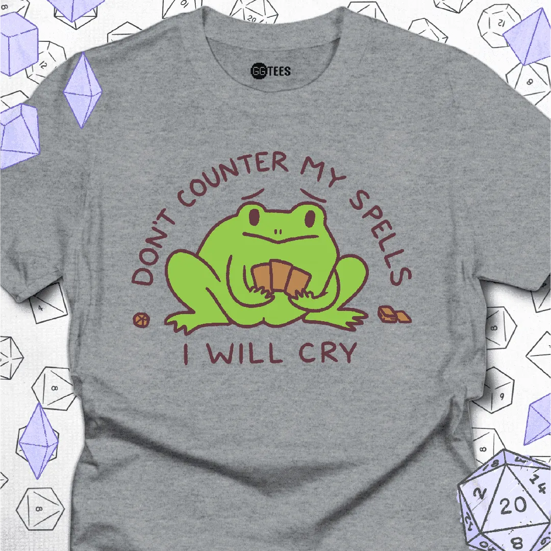Don't Counter My Spells T-Shirt - GG Tees