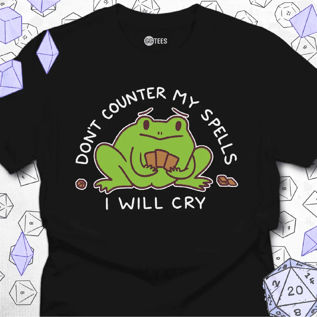 Don't Counter My Spells T-Shirt - GG Tees
