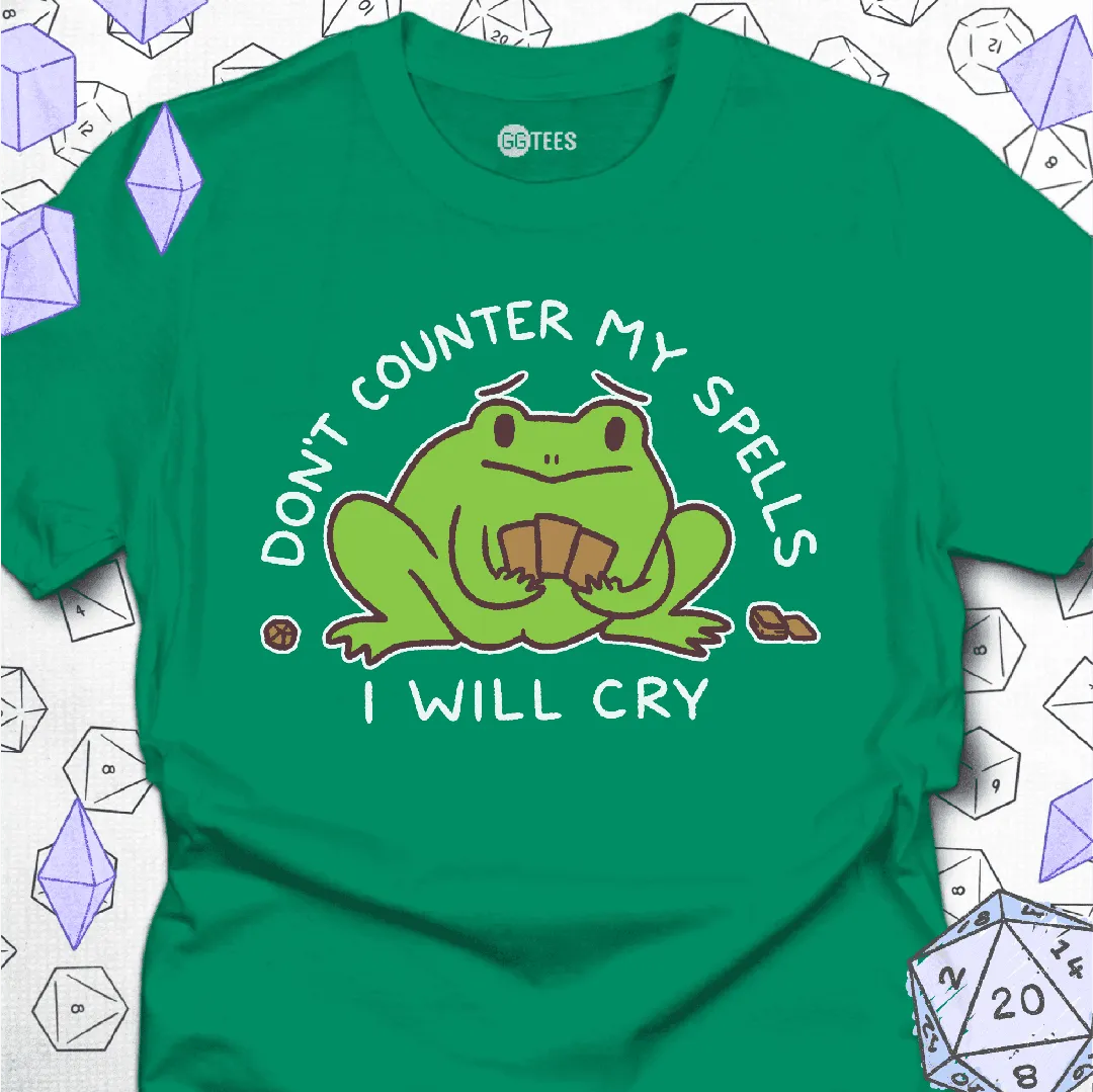 Don't Counter My Spells T-Shirt - GG Tees