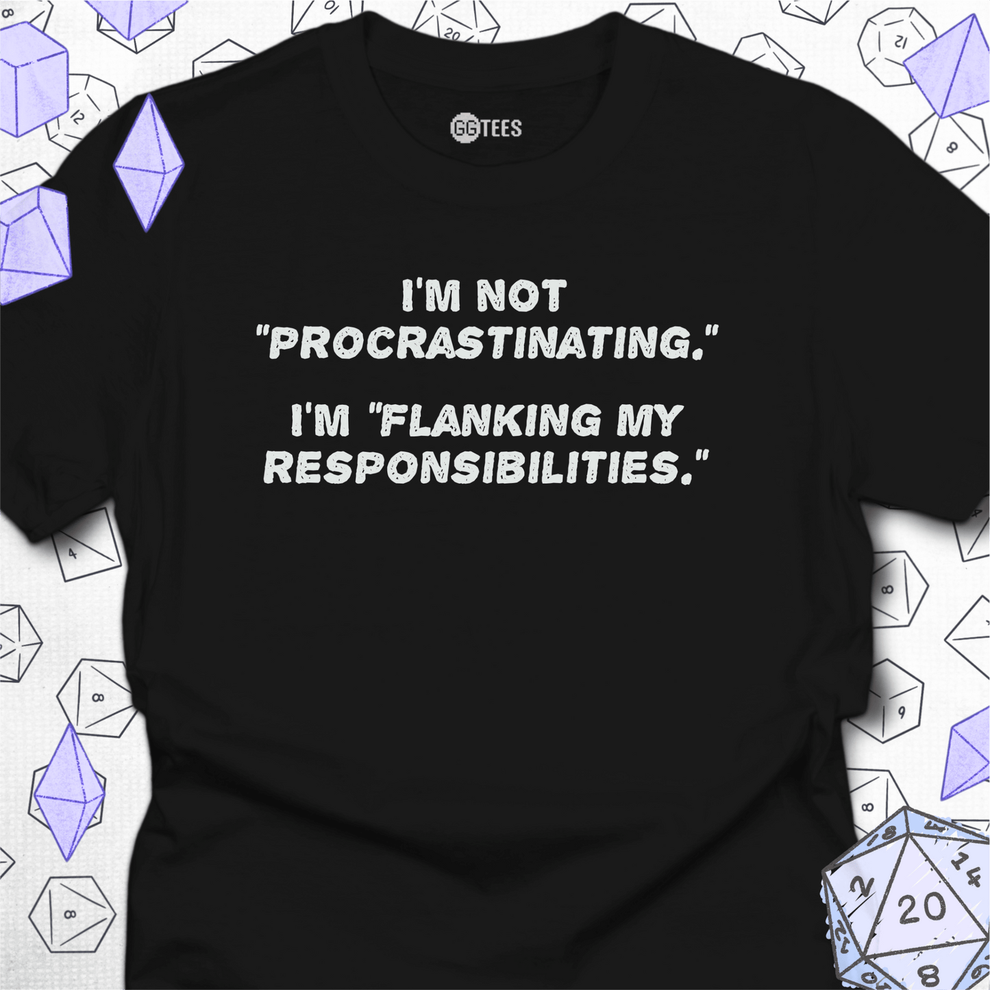 Flanking My Responsibilities T-Shirt