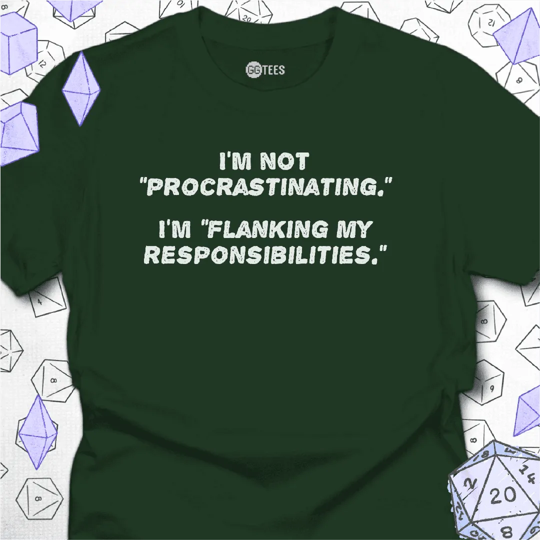 Flanking My Responsibilities T-Shirt - GG Tees