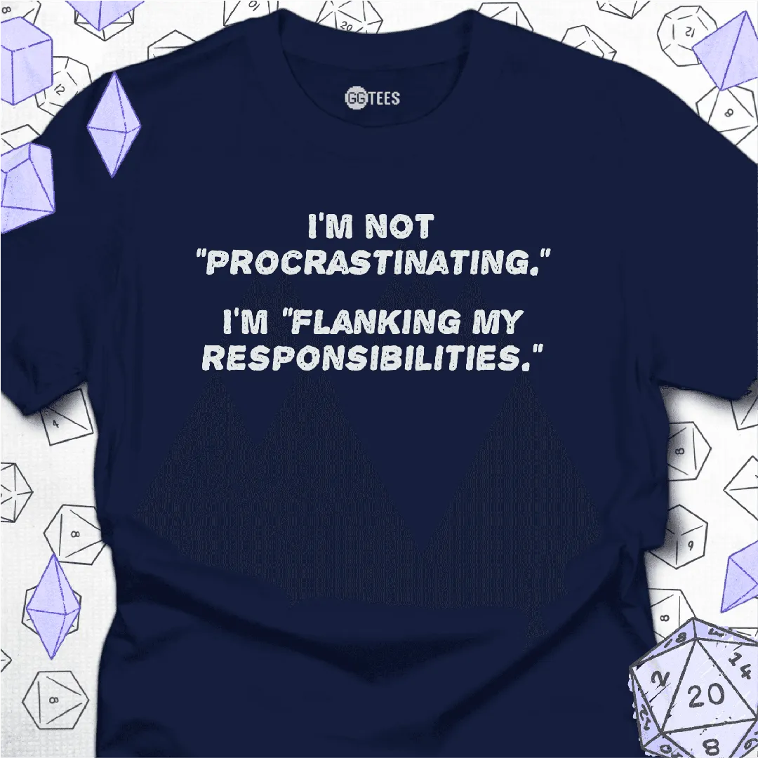 Flanking My Responsibilities T-Shirt - GG Tees