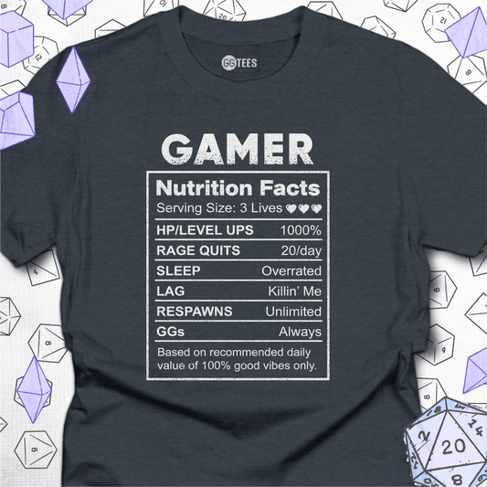 Gamer Nutrition Facts T-Shirt