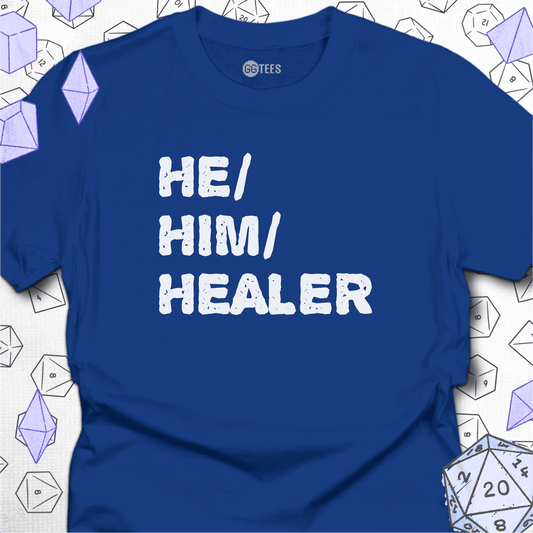 He Him Healer T-Shirt