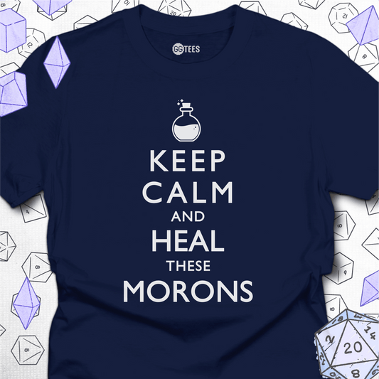 Heal These Morons T-Shirt