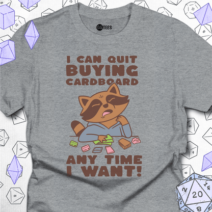 I Can Quit Any Time T-Shirt