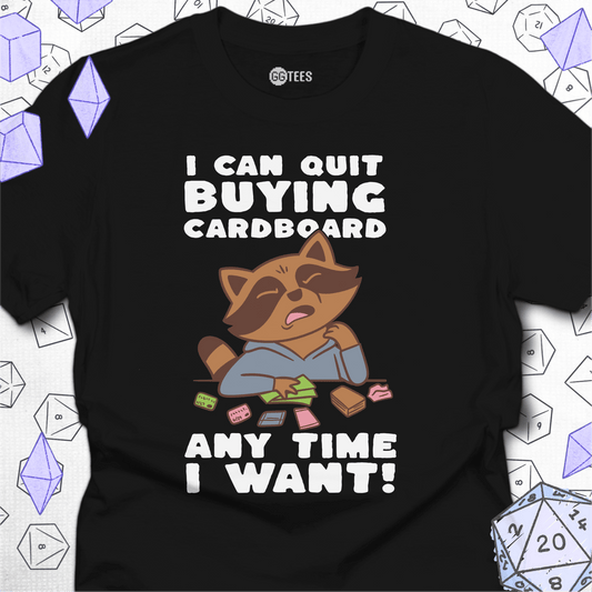 I Can Quit Any Time T-Shirt