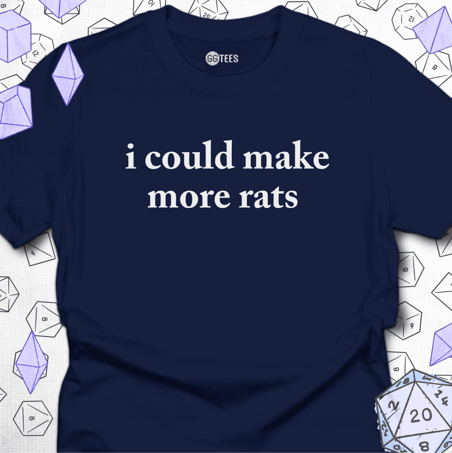 I Could Make More Rats T-Shirt